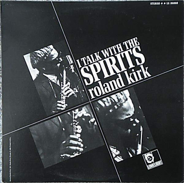 Roland Kirk - I Talk With The Spirits | Limelight (LM 82008) - main