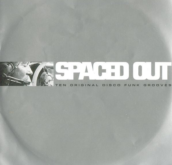 Various - Spaced Out: Ten Original Disco Funk Grooves | Disorient (SUSHI CD4)