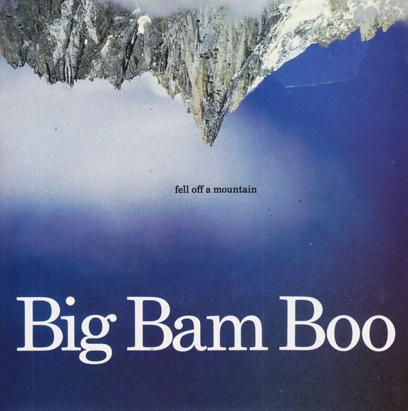 Big Bam Boo - Fell Off A Mountain | MCA Records (MCAT 1265) Big Bam Boo - Fell Off A Mountain | MCA Records (MCAT 1265)