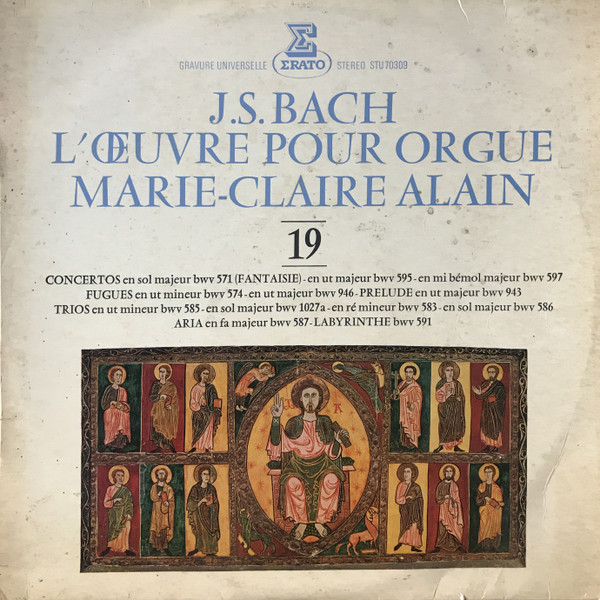 Johann Sebastian Bach - Marie-Claire Alain - L'Œuvre Pour Orgue - 19 | Erato (STU 70309)