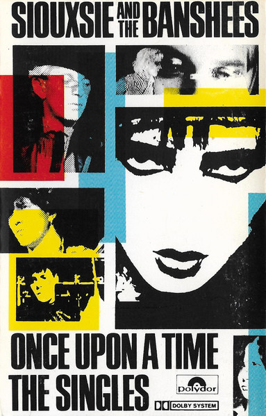 Siouxsie & The Banshees - Once Upon A Time "The Singles" | Polydor (POLSC 1056) Siouxsie & The Banshees - Once Upon A Time "The Singles" | Polydor (POLSC 1056)