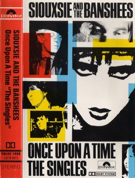 Siouxsie & The Banshees - Once Upon A Time "The Singles" | Polydor (POLSC 1056) - 2