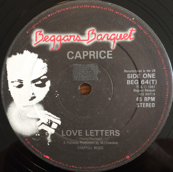 Caprice - Love Letters / I Got To Sing | Beggars Banquet (BEG 64(T))