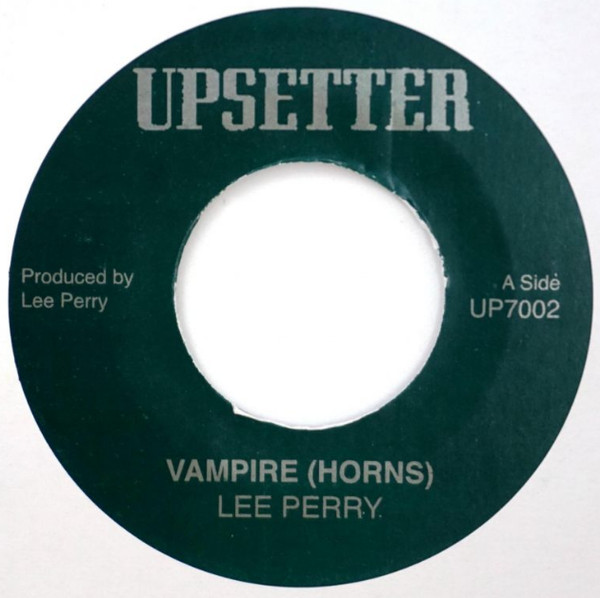 Lee Perry - Vampire (Horns) / Vampire (Dub) | Upsetter (UP7002) - main
