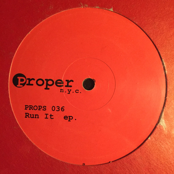 Steve Stoll - Run It EP. | Proper N.Y.C. (PROPS 036) Steve Stoll - Run It EP. | Proper N.Y.C. (PROPS 036)