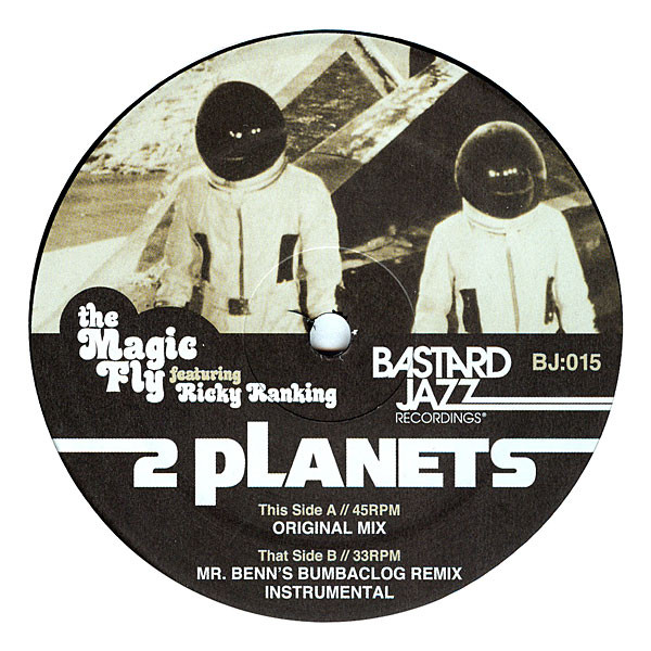 The Magic Fly Featuring Ricky Ranking - 2 Planets | Bastard Jazz Recordings (BJ:015) - main