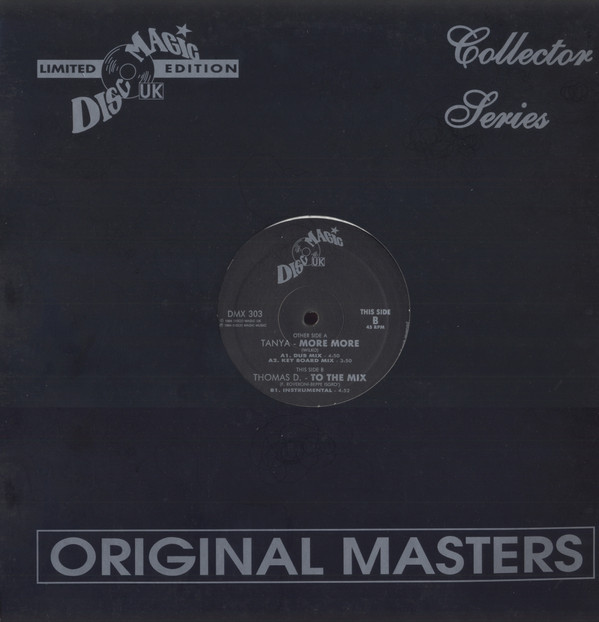 Tanya / Thomas D. - More More / To The Mix | Disco Magic UK (DMX 303)