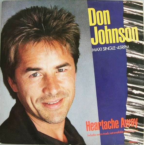 Don Johnson - Heartache Away | Epic (EPC 650203 6)