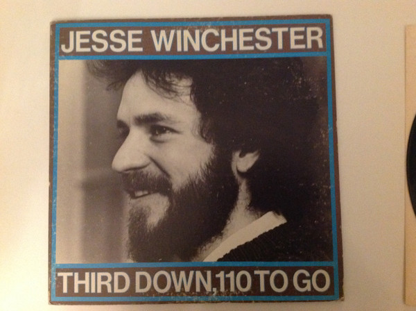 Jesse Winchester - Third Down, 110 To Go | Bearsville (BR 2102)