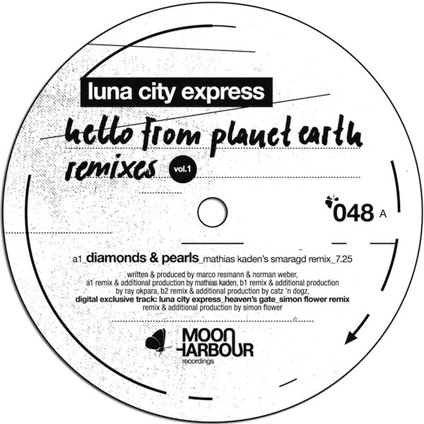 Luna City Express - Hello From Planet Earth Remixes Vol.1 | Moon Harbour Recordings (MHR048-6)