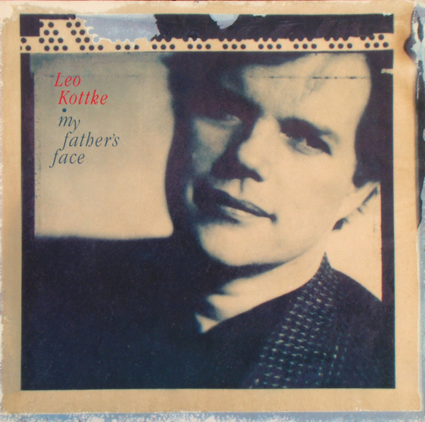 Leo Kottke - My Father's Face | Private Music (209 910) Leo Kottke - My Father's Face | Private Music (209 910)