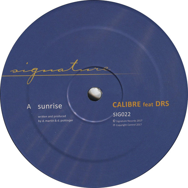 Calibre feat DRS - Sunrise / Broken Wings | Signature Records (SIG022)
