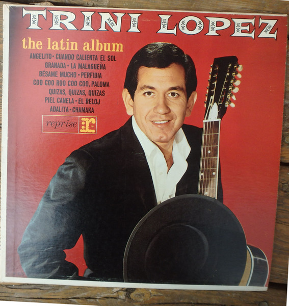 Trini Lopez - The Latin Album | Reprise Records (R-6125)