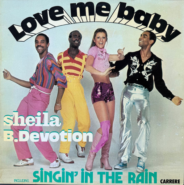 Sheila & B. Devotion - Love Me Baby (Including Singin' In The Rain) | Carrere (67.187) Sheila & B. Devotion - Love Me Baby (Including Singin' In The Rain) | Carrere (67.187)