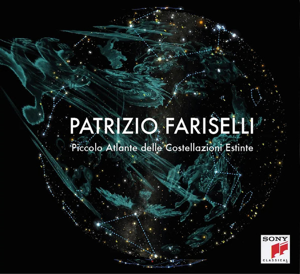 Patrizio Fariselli - Piccolo Atlante Delle Costellazioni Estinte | Sony Classical (8843060562) Patrizio Fariselli - Piccolo Atlante Delle Costellazioni Estinte | Sony Classical (8843060562)