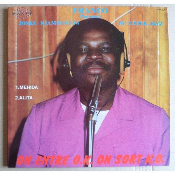 Josky Kiambukuta - Franco Présente Josky-Kiambukuta Du T.P.O.K. Jazz (Mehida) | Edipop Production (POP 025) - main