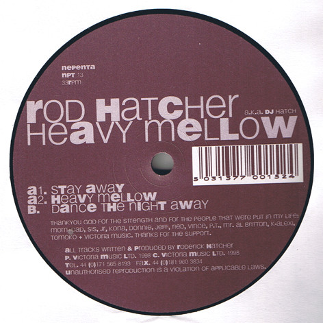 Rod Hatcher A.K.A. DJ Hatch - Heavy Mellow | Nepenta (NPT 13)