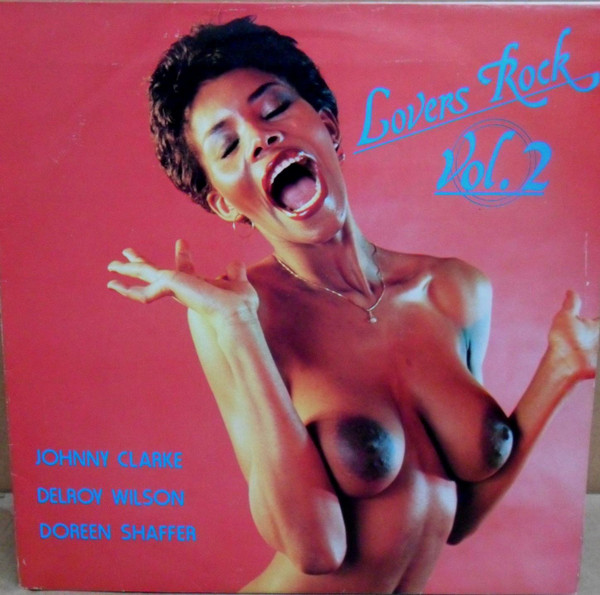 Johnny Clarke , Delroy Wilson , Doreen Shaffer - Lovers Rock Vol. 2 | Third World (TDWD 14)