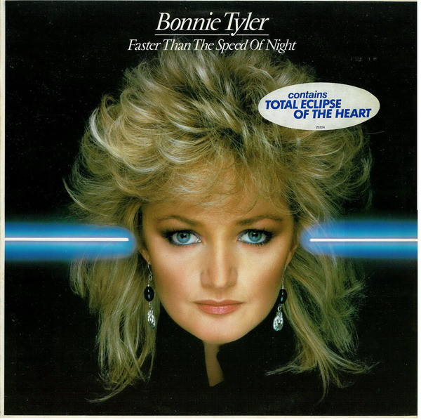 Bonnie Tyler - Faster Than The Speed Of Night | CBS (CBS 25304)