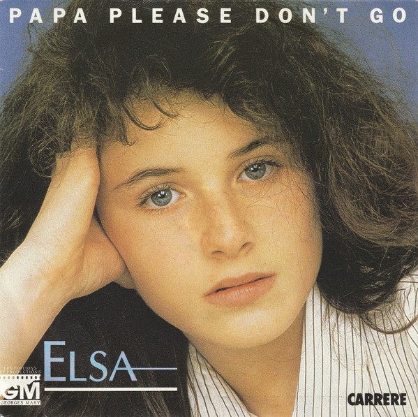 Elsa - Papa Please Don't Go | Carrere (14223)