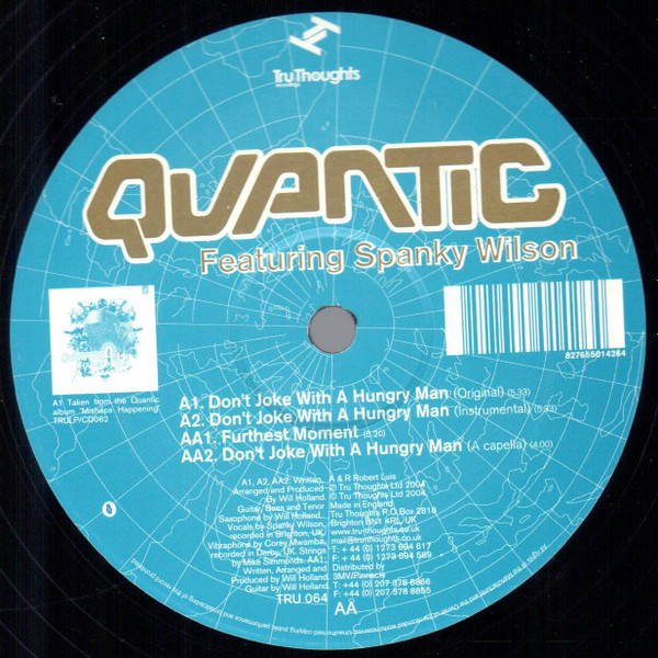 Quantic Featuring Spanky Wilson - Don't Joke With A Hungry Man | Tru Thoughts (TRU 064) - 2