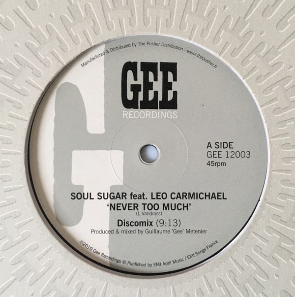 Soul Sugar Feat. Leo Carmichael - Never Too Much | Gee Recordings (GEE 12003)