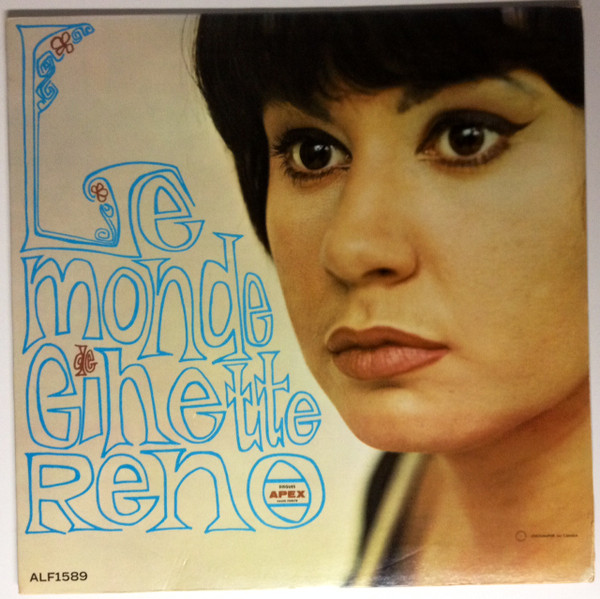 Ginette Reno - Le Monde De Ginette Reno | Apex (ALF1589) Ginette Reno - Le Monde De Ginette Reno | Apex (ALF1589)