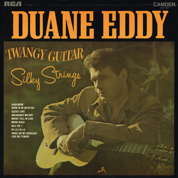 Duane Eddy - Twangy Guitar Silky Strings | RCA Camden (CDS 1072) Duane Eddy - Twangy Guitar Silky Strings | RCA Camden (CDS 1072)