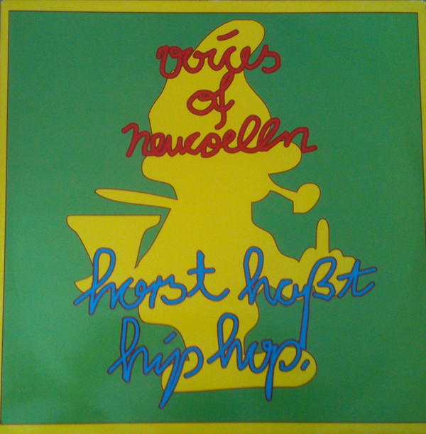 Voices Of Neucoelln - Horst Haßt HipHop | BMG (74321 16333 1)