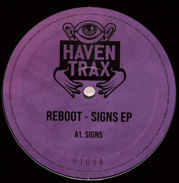 Reboot - Signs EP | Haven Trax (HT004)
