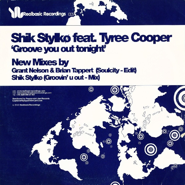 Shik Stylkø Feat. Tyree Cooper - Groove You Out Tonight | Realbasic Recordings (RBR 005) - main Shik Stylkø Feat. Tyree Cooper - Groove You Out Tonight | Realbasic Recordings (RBR 005) - main