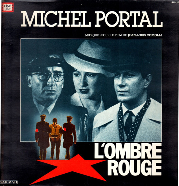 Michel Portal - L'ombre Rouge (Musiques Pour Le Film De Jean-Louis Comolli) | Saravah (SHL 1091)