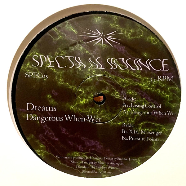 Dreams - Dangerous When Wet | Spectral Bounce (SPEC005)