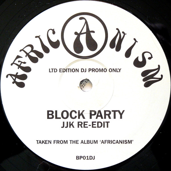 Africanism - Block Party (JJK Re-Edit) | Yellow Productions (BP01DJ)