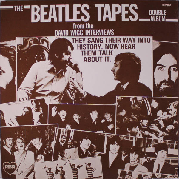 The Beatles / David Wigg - The Beatles Tapes From The David Wigg Interviews | PBR International (PBR 7005/6) - main The Beatles / David Wigg - The Beatles Tapes From The David Wigg Interviews | PBR International (PBR 7005/6) - main