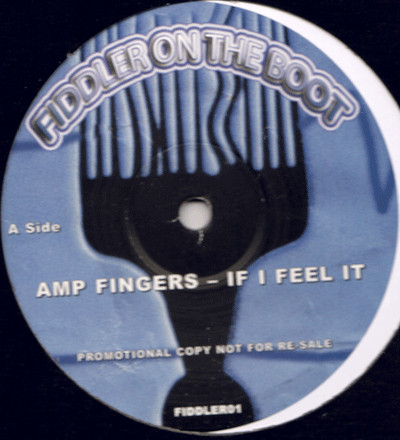 Amp Fingers / Amp Manuva - If I Feel It / If I Witness | Fiddler On The Boot (FIDDLER01) - main