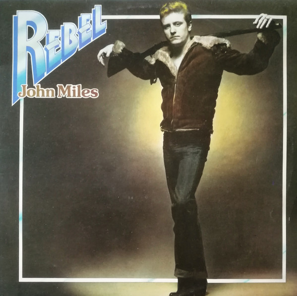 John Miles - Rebel | Decca (SKL 5231) John Miles - Rebel | Decca (SKL 5231)