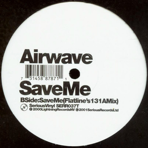 Airwave - Save Me | Serious Records (SERR037T) - 2