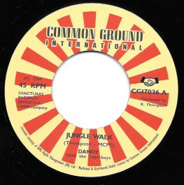 Dandy And The Superboys - Jungle Walk/ I'm Back With A Bang Bang | Common Ground International (CGI7036) - main