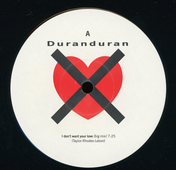 Duran Duran - I Don't Want Your Love | Capitol Records (V-15417) - 3