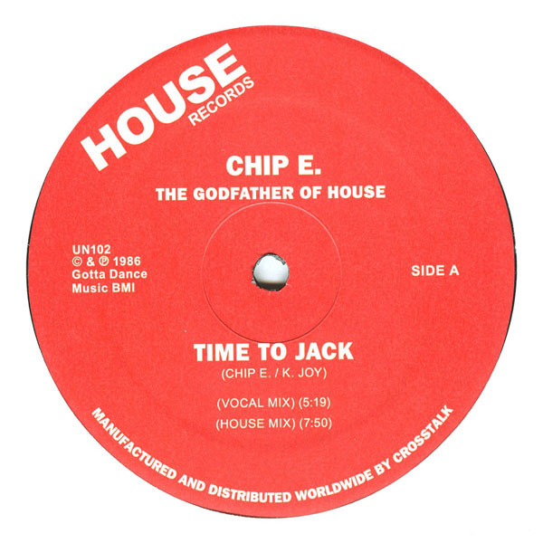Chip E. - Time To Jack | House Records (UN102) Chip E. - Time To Jack | House Records (UN102)