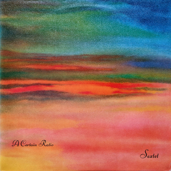 A Certain Ratio - Sextet | Factory (Fact 55) - main