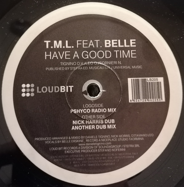 T.M.L. Feat. Belle Erskine - Have A Good Time | Loud Bit Records (LB 205) - 2