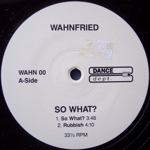 Richard Wahnfried - So What? | Dance Dept. (WAHN 00)