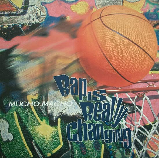 Mucho Macho - Rap Is Really Changing | Wiiija Records (WIJ 78T)