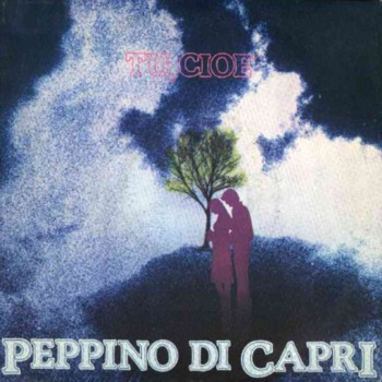 Peppino Di Capri - Tu, Cioè | Splash (SPH 1035 P)