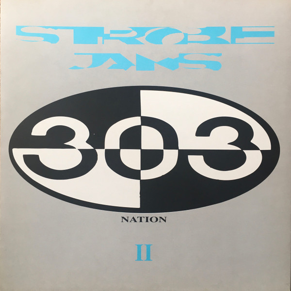 303 Nation - Strobe Jams II | Dance Ecstasy 2001 (DE 3001/2)