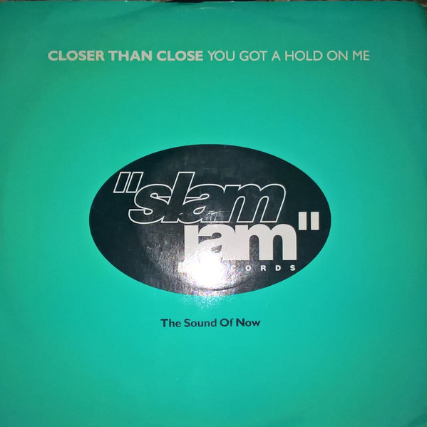 Closer Than Close - You Got A Hold On Me | Slam Jam Records (SLAM 3T)