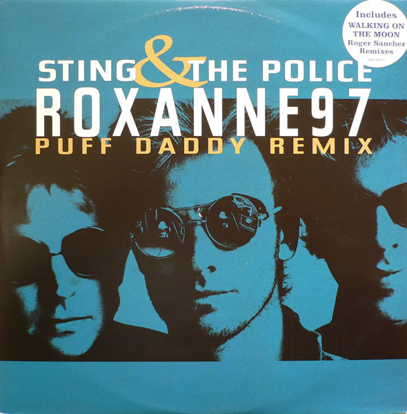 Sting & The Police - Roxanne 97 (Puff Daddy Remix) | A&M Records (582 455-1)