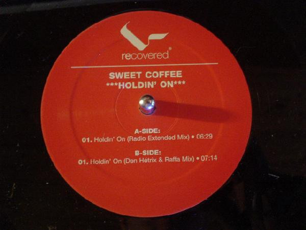 Sweet Coffee - Holdin' On | Recovered (REC 674445-6)